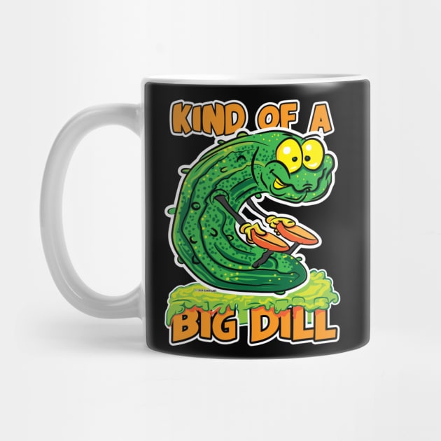 Pickle Kind of a Big Dill by eShirtLabs